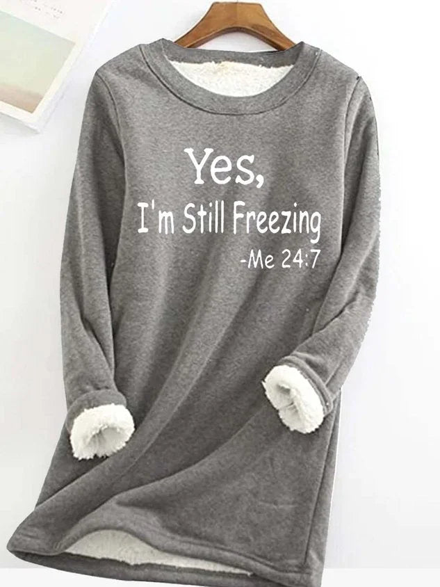 Whitney - Yes I'm Still Freezing Casual Fleece Sweater voor Dames